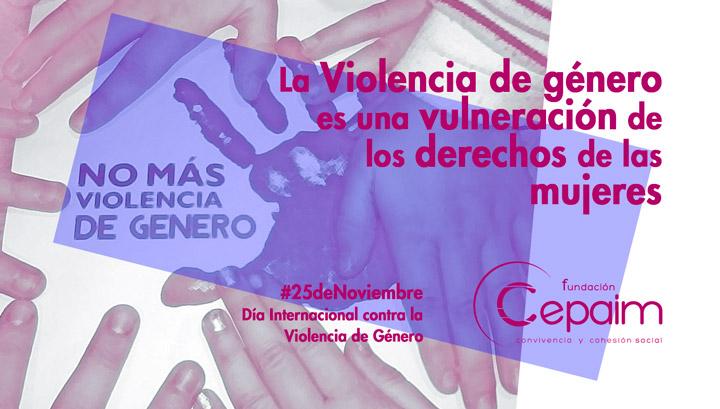 noticia 25n noticia cepaim violencia genero contra derechos mujeres web
