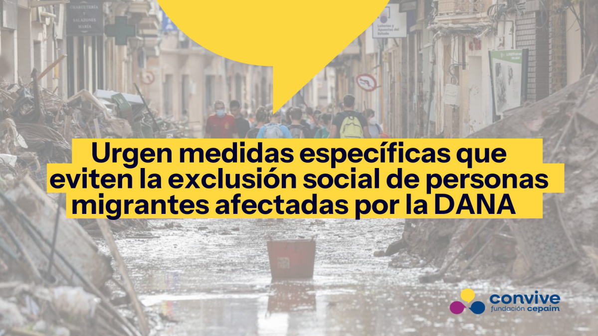 fondo de fotografía catástrofe DANA con título en amarillo "urgen medidas específicas que eviten la exclusión social de personas migrantes por la DANA"